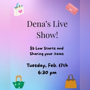Dena’s Live Show
